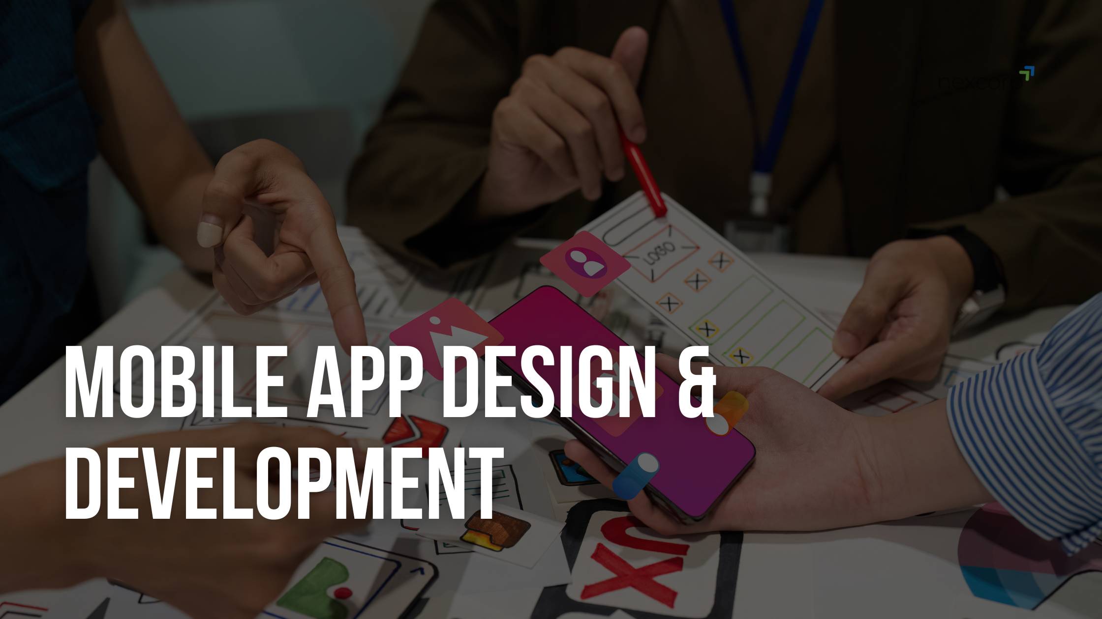 Mobile App Development for Scalable Digital Experiences - Blog - Our Services - NexCorp